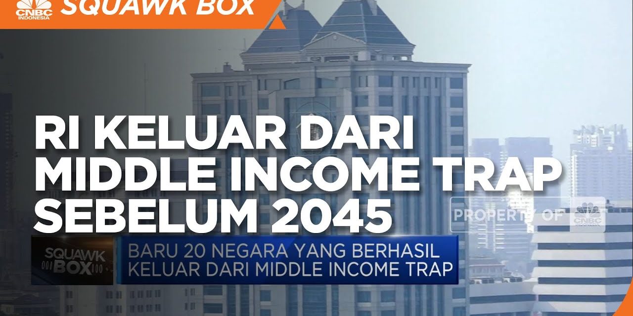 Indonesia Dan Jalan Panjang Lepas Dari Middle Income Trap