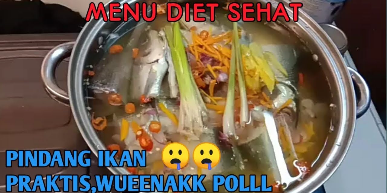 Rahasia Pindang Enak Tanpa Minyak, Namun Tetap Kaya Rasa