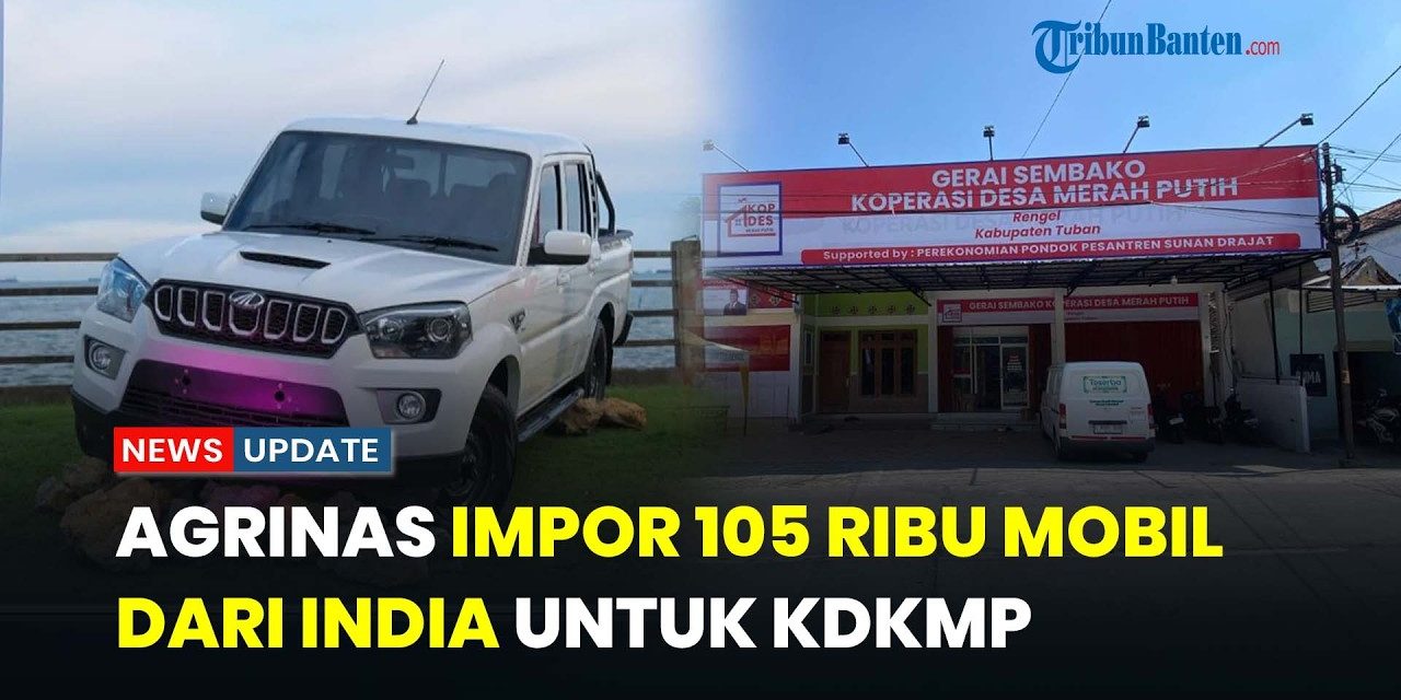 Koperasi Desa Merah Putih Siapkan 105 Ribu Armada Asal India