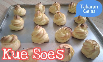 Kue Sus Takaran Gelas Anti Kempes, Resep Praktis Dan Teruji