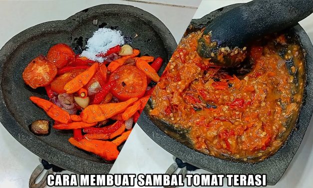Sambal Terasi Tomat Pedas: 7 Resep Yang Wajib Dicoba