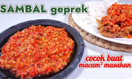 Cara Efektif Menyimpan Sambal Geprek Agar Tidak Cepat Rusak
