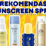 Rekomendasi Sunscreen Spray Terbaik Yang Praktis Di Gunakan