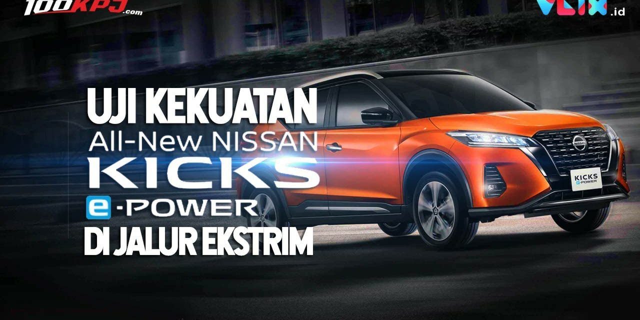 Nissan Kicks e-Power, Hadirkan Mobil Listrik Tanpa Perlu Charging